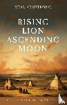 Armstrong, Neal - Rising Lion, Ascending Moon