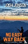 Jensen, Josh - No Easy Way Back
