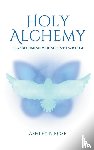 Rose, Ashley B - Holy Alchemy