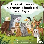 Kroft, Claire - Adventures of German Shepherd and Egret
