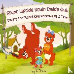 Miller, Rosy Icon - Bruno Upside Down Inside Out Saving the Planet one Pancake at a Time