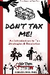 Then, Carlos Ariel - Don't Tax Me!
