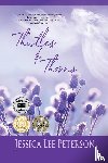 Peterson, Jessica Lee - Thistles & Thorns