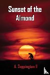 Sappington, A. - Sunset of the Almond