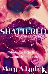 Lydick, Mary A - Shattered
