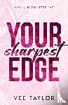 Taylor, Vee - Your Sharpest Edge