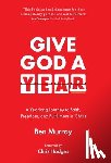 Murray, Ben - Give God A Year