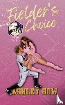 Bow, Ashley - Fielder's Choice