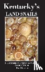 Dourson, Dan - Kentucky's Land Snails A Chronicle of Diversity and Form