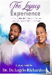Richardson, Deangelo - Richardson, D: Legacy Experience The Beginning of the Greate