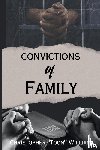 Williams, Christopher (Toon) - Convictions Of Family