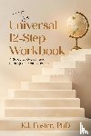 Foster, K. J. - The Universal 12-Step Workbook