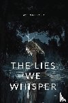 Zane, Sophia - The Lies We Whisper