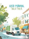 Baer, Jason - Good Morning, Trash Truck