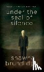 Brundidge, Shawna - Under The Seal of Silence Book 1