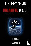 Zermeno, Joshua M - DISOBEYING AN UNLAWFUL ORDER