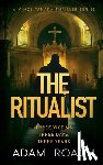 Roach, Adam - The Ritualist: A Vince Tanaka Thriller Series
