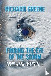 Greene, Richard - Finding the Eye of the Storm