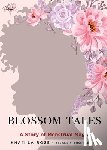 Johnson-Bey, Khamila Rose Heredia - Blossom Tales