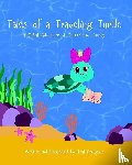 Draughon, Teal - Tales of a Traveling Turtle