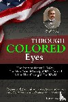 Smith, Reggie K - Through "COLORED" Eyes