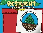 Welsh, Anna - Welsh, A: RESILIENT The Strongest Little Sap