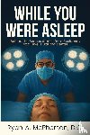 McPherson, Ryan A - While You Were Asleep