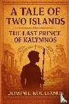 Koulianos, Dominic - A Tale Of Two Islands