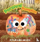 Cirilli, Amanda - Percival the Painted Pumpkin