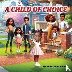 Bates Pointer, Felicia - A Child of Choice