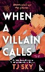 Sky, Tj, Janovsky, Timothy - When a Villain Calls