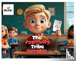 Wirth, Christopher J. - The Positivity Tribe For Kids