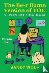 Wolf, Sandy - The Best Damn Version of You, Volume Two