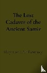 Dempsey, Sheyenne L. M. - Dempsey, S: Lost Cadaver of the Ancient Samir