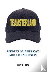Joe, Allen O. - Teamsterland