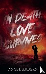 Anders, Angel - In Death, Love Survives