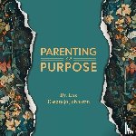 Casquejo Johnston, Luz - Parenting on Purpose