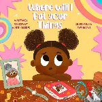 White-Quarles, Marissa Jay - Where Will I Put Your Things