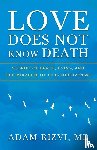 Rizvi, Adam - Love Does Not Know Death