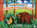 Buehler, Teal - The Adventures of Chicken and Bear