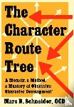 Schneider, Marc R. - The Character Route Tree