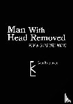 Robinson, Sam - Man with Head Removed