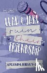 Braun-Boe, Amanda - Leah and Jake Ruin Their Friendship