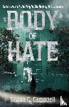 Campbell, Gillian C - Body of Hate