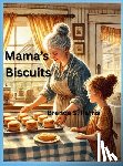 Parris, Brenda S. - Mama's Biscuits