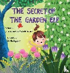 Scannell, John R, Scannell, Michelle - The Secret of the Garden Elf