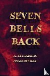 Shaughnessy, A. Elizabeth - Seven Bells Back