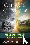 Greenidge, Maryam - Chaos to Clarity: Estate Planning for People Who Think They Don't Need It