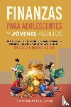 Publishing, Thrivesmart - Finanzas Para Adolescentes Y Jovenes Adultos