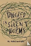 Engle, Rebecca Alice - Tangled In Silent Norms